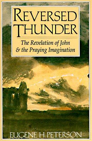 Reversed Thunder: The Revelation of John & the Praying Imagination