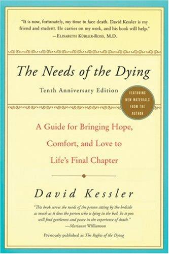The Needs of the Dying (10th Anniversary Edition)