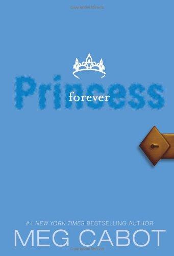 Forever Princess (Princess Diaries, Vol. 10)