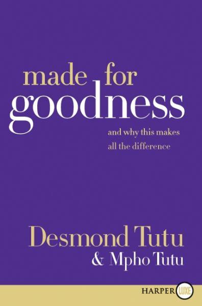 Made For Goodness:And Why This Makes All The Difference (Large Print)