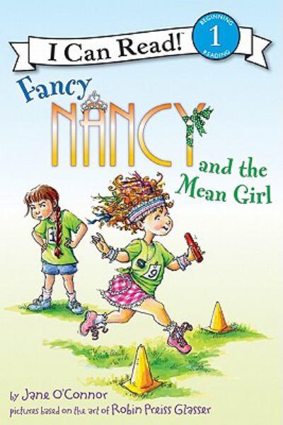 Fancy Nancy and the Mean Girl (I Can Read, Level 1)