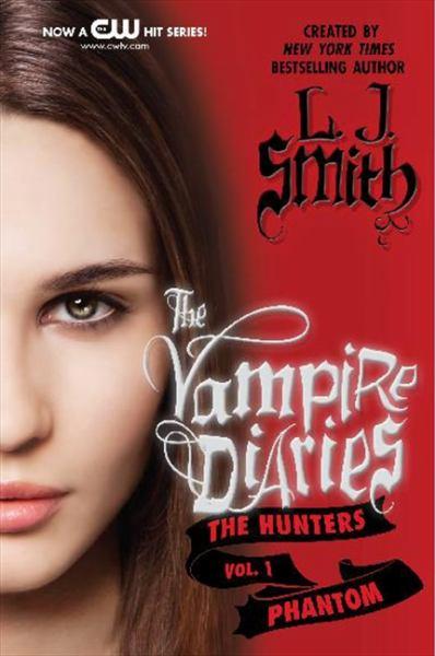Phantom: The Hunters (Volume 1, The Vampire Diaries)