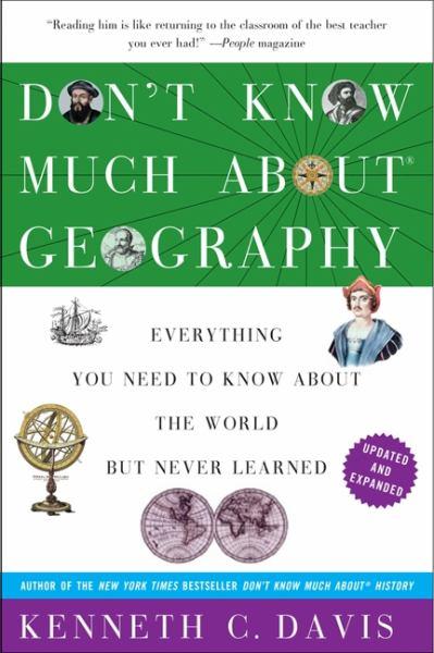 Don't Know Much About Geography (Revised and Expanded)