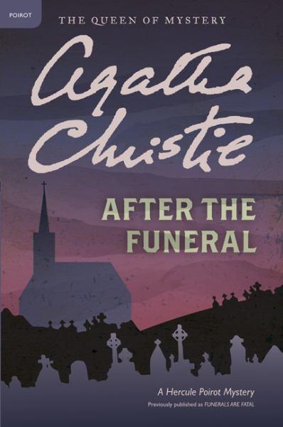 After the Funeral - A Hercule Poirot Mystery (Funerals are Fatal)