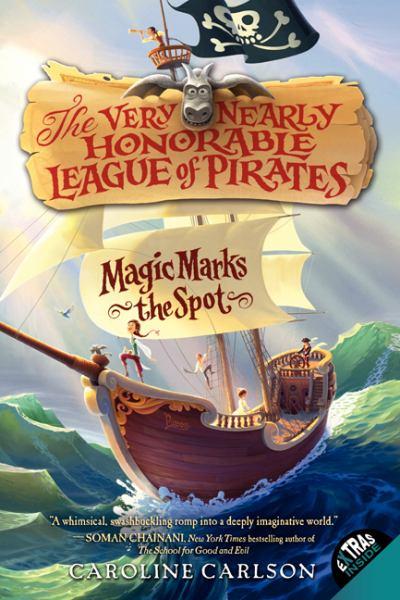 Magic Marks the Spot (Very Nearly Honorable Leagure of Pirates, Bk. 1)