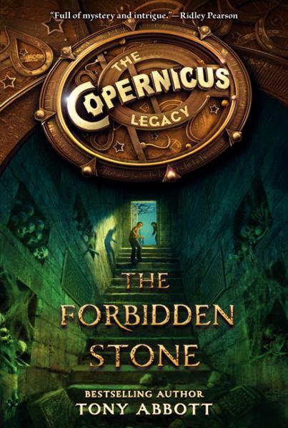 The Forbidden Stone (The Copernicus Legacy, Bk#1)