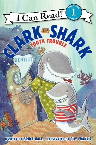 Clark the Shark: Tooth Trouble (I Can Read! Level 1)