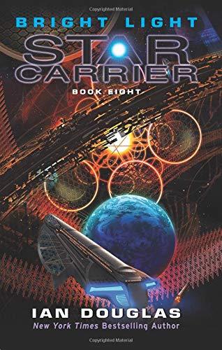 Bright Light (Star Carrier, Bk. 8)