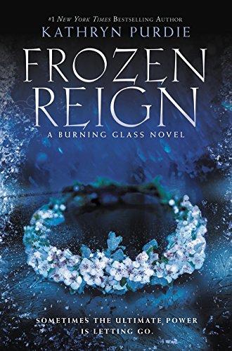 Frozen Reign (Burning Glass, Bk. 3)