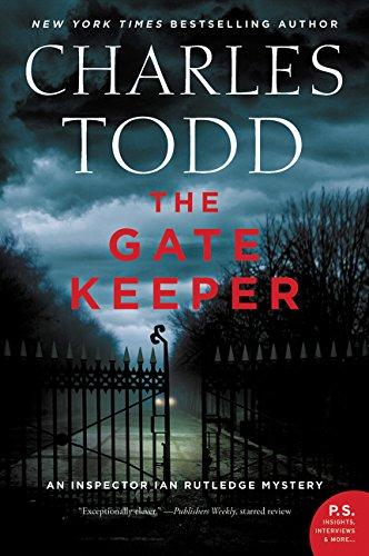 The Gate Keeper (Inspector Ian Rutledge Mysteries, Bk. 20)
