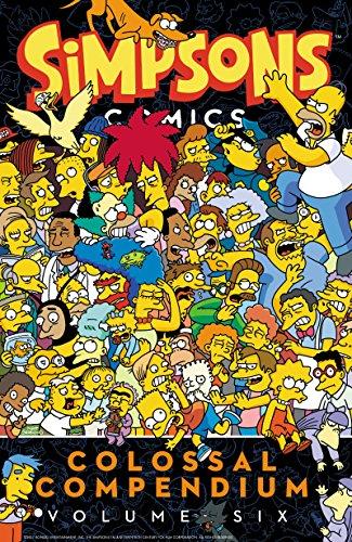 Simpsons Comics Colossal Compendium (Volume 6)