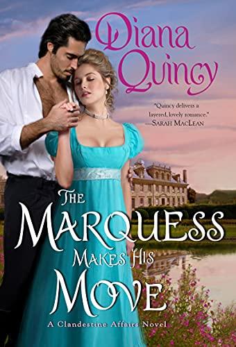 The Marquess Makes His Move (Clandestine Affairs, Bk. 3)