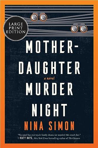 Mother-Daughter Murder Night (Large Print Edition)