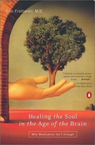 Healing the Soul in the Age of the Brain