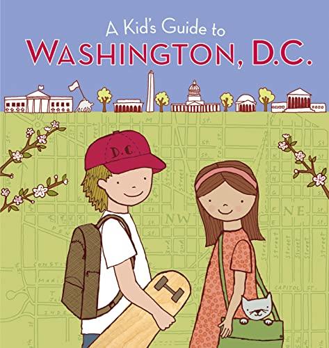 A Kid's Guide to Washington, D.C. (Revised and Updated)