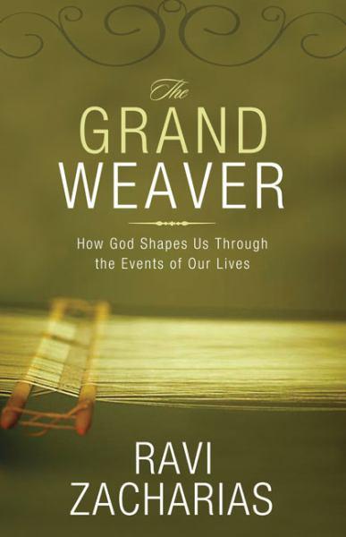 The Grand Weaver: How God Shapes Us Through the Events of Our Lives