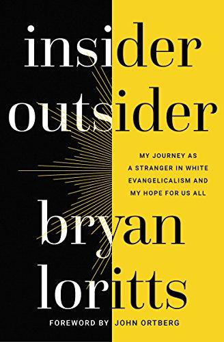 Insider Outsider: My Journey as a Stranger in White Evangelicalism and My Hope for Us All