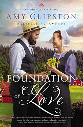 Foundation of Love (Amish Legacy, Bk. 1)