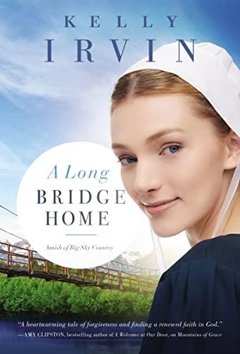 A Long Bridge Home (Amish of Big Sky Country, Bk. 2)