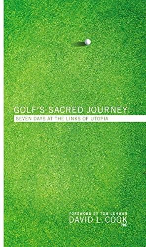 Golf's Sacred Journey: Seven Days at the Links of Utopia (Bk. 1)