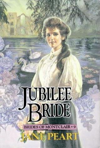 Jubilee Bride (Brides of Montclair Series: Bk. 9)