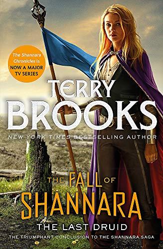 The Last Druid (The Fall of Shannara, Bk. 4)