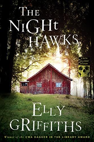 The Night Hawks (Ruth Galloway Mysteries, Bk. 13)