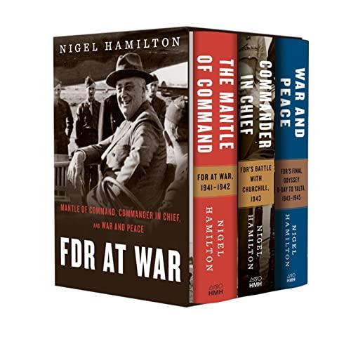 FDR At War 3 Book Boxed Set: The Mantle of Command, Commander in Chief, and War and Peace