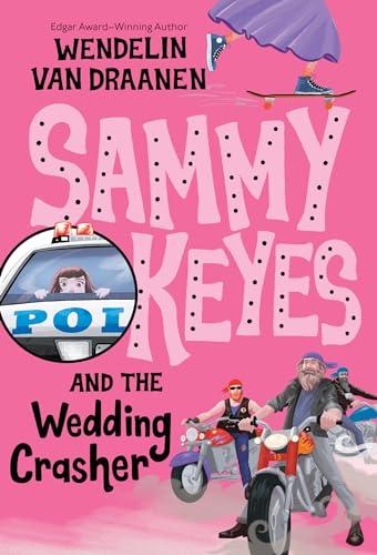 Sammy Keyes and the Wedding Crasher (Sammy Keyes, Bk. 13)