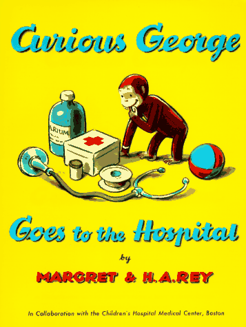 Curious George Goes to the Hospital