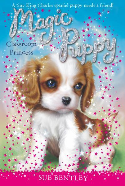 Classroom Princess (Magic Puppy, Bk. 9)