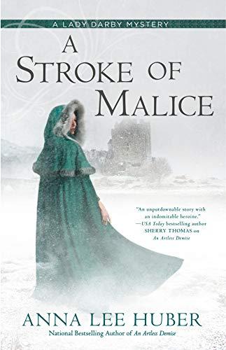 A Stroke of Malice (A Lady Darby Mystery, Bk. 8)