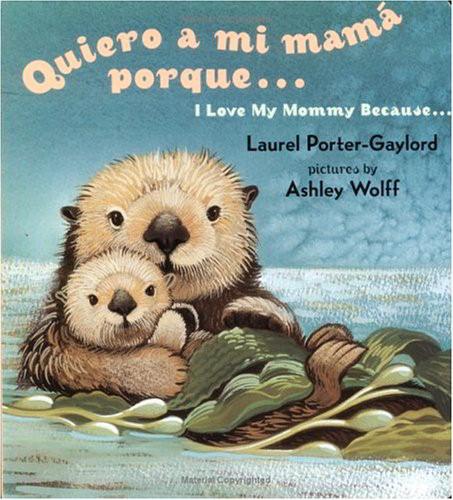 Quiero a mi mamá porque.... (I Love My Mommy Because....)