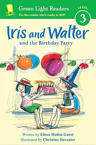Iris And Walter and the Birthday Party (Green Light Readers, Level 3)