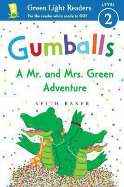 Gumballs: A Mr. and Mrs. Green Adventure (Green Light Readers, Level 2)