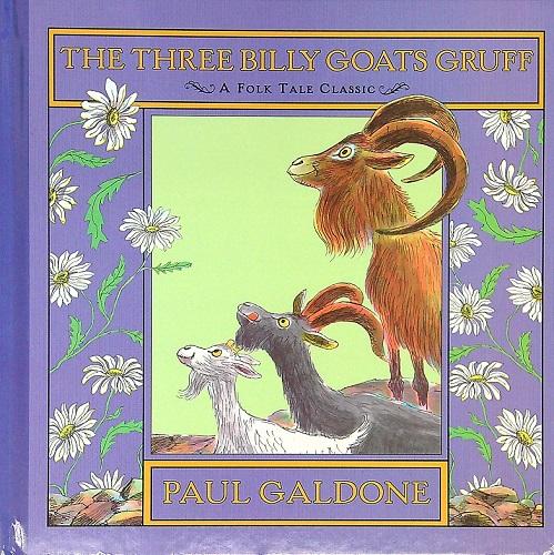 The Three Billy Goats Gruff (A Folk Tale Classic)