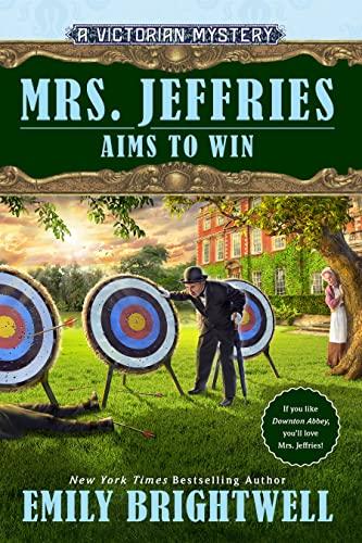 Mrs. Jeffries Aims to Win Mrs. Jeffries Mysteries, Bk. 41)