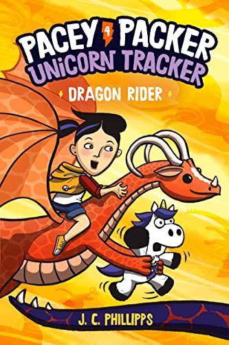 Dragon Rider (Pacey Packer Unicorn Tracker, Volume 4)