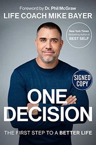 One Decision: The First Step to a Better Life