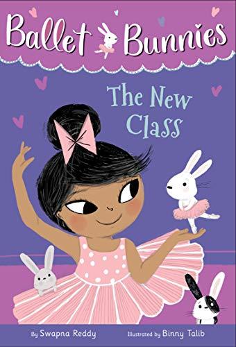 The New Class (Ballet Bunnies, Bk. 1)