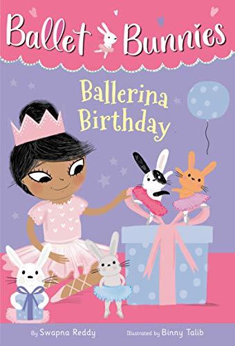 Ballerina Birthday (Ballet Bunnies, Bk. 3)