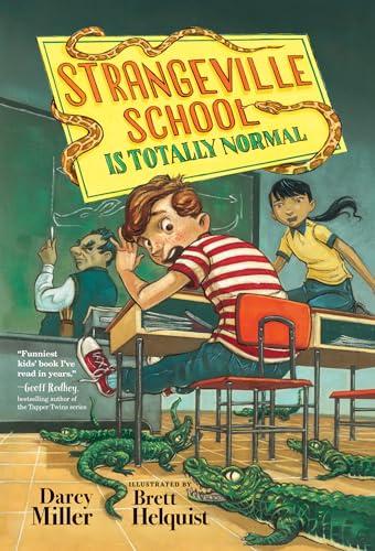 Strangeville School Is Totally Normal (Bk. 1)