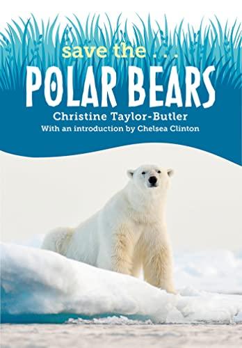 Polar Bears (Save The...)