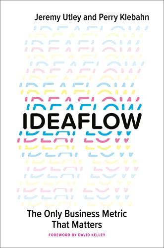 Ideaflow: The Only Business Metric That Matters