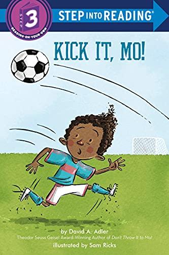Kick It, Mo! (Mo Jackson, Step Into Reading, Step 3)