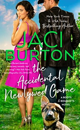 The Accidental Newlywed Game (Boots and Bouquets, Bk. 3)