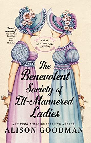 The Benevolent Society of Ill-Mannered Ladies (Ill-Mannered Ladies, Bk. 1)