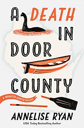 A Death in Door County (A Monster Hunter Mystery, Bk. 1)