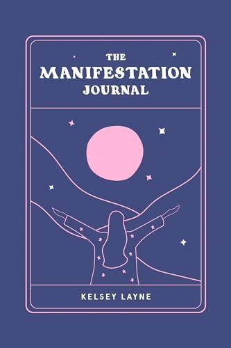 The Manifestation Journal