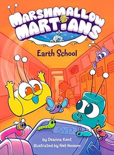 Earth School (Marshmallow Martians, Volume 2)
